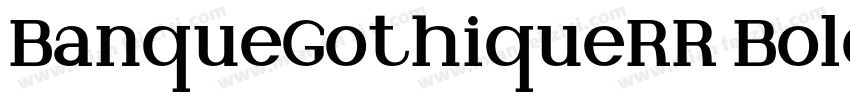 BanqueGothiqueRR Bold字体转换